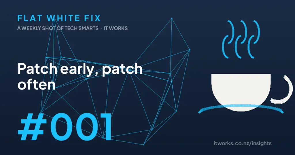 Flat White Fix episode 1: Patch early, patch often