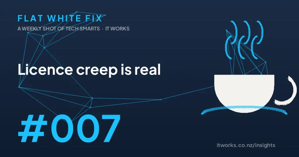 Flat White Fix episode 7: Licence creep is real