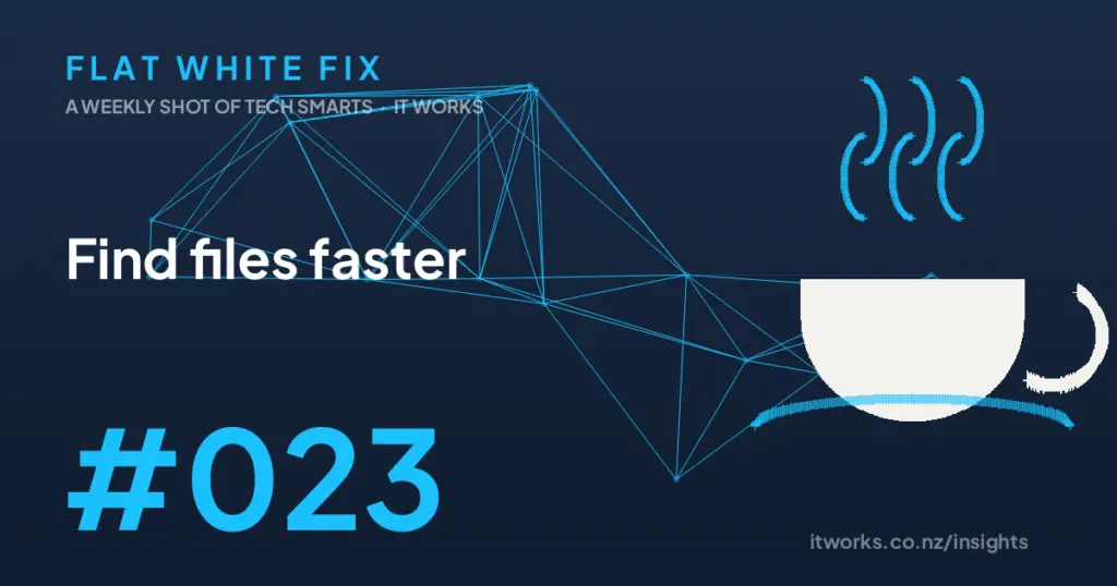 Flat White Fix episode 23: Find files faster