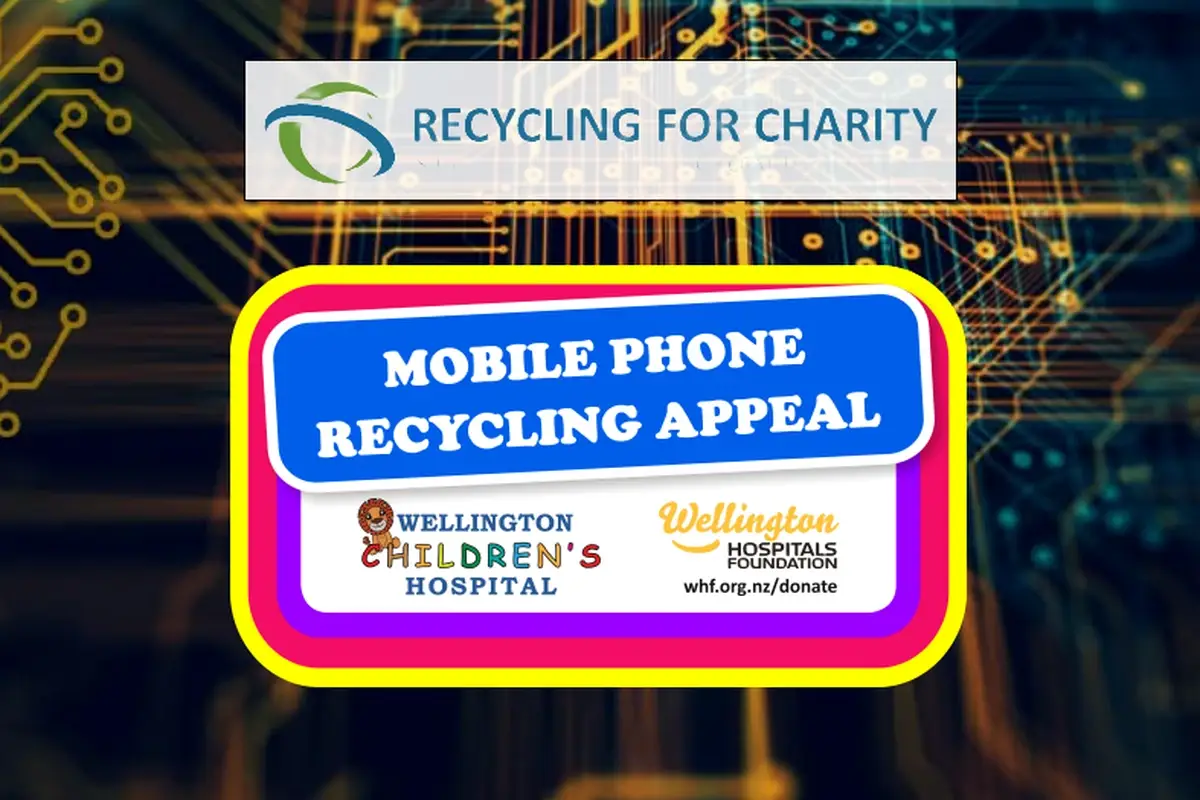 Recycling for Charity mobile phone recycling appeal supporting Wellington Children's Hospital